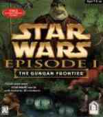 Star Wars - Episode 1 - The Gungan Frontier