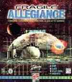 Fragile Allegiance